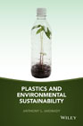 Plastics and Environmental Sustainability