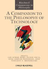 A companion to the philosophy of technology