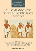 A companion to the philosophy of action