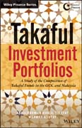 Takaful Investment Portfolios: A Study of the Composition of Takaful Funds in the GCC and Malaysia