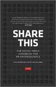 Share this: the social media handbook for PR professionals