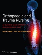 Orthopaedic and Trauma Nursing: An Evidence–based Approach to Musculoskeletal Care