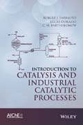 Introduction to Catalysis and Industrial Catalytic Processes