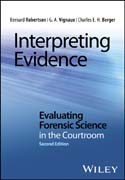 Interpreting Evidence: Evaluating Forensic Science in the Courtroom