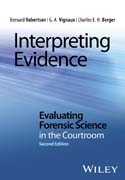 Interpreting Evidence: Evaluating Forensic Science in the Courtroom