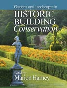 Gardens, Garden Structures and Designed Landscapes in Historic Building Conservation