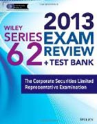 Wiley Series 62 Exam Review 2013 + Test Bank