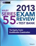 Wiley Series 55 Exam Review 2013 + Test Bank