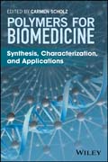 Polymers for Biomedicine: Synthesis, Characterization, and Applications