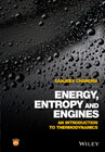 Energy, Entropy and Engines: An Introduction to Thermodynamics