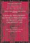 Chinese Philosophy as World Philosophy: Humanity and Creativity (II)