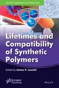 Lifetimes and Compatibility of Synthetic Polymers