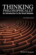 Thinking Philosophically: An Introduction to the Great Debates