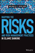 Mapping the Risks and Risk Management Practices in Islamic Banking