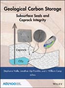 Geological Carbon Storage: Subsurface Seals and Caprock Integrity