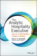 The Analytic Hospitality Executive: Implementing Data Analytics in Hotels and Casinos