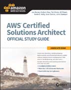 AWS Certified Solutions Architect Official Study Guide: Associate Exam