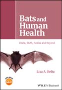 Bats and Human Health: Ebola, SARS, Rabies and Beyond