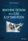 Machine Design with CAD and Optimization