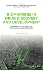 Biomarkers in Drug Discovery and Development: A Handbook of Practice, Application, and Strategy