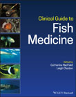 Clinical Guide to Fish Medicine