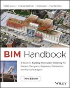 BIM Handbook: A Guide to Building Information Modeling for Owners, Designers, Engineers, Contractors, and Facility Managers