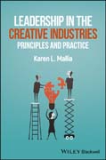 Leadership in the Creative Industries: Principles and Practice