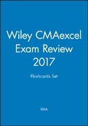 Wiley CMAexcel Exam Review 2017 Flashcards Set