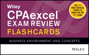 Wiley CPAexcel Exam Review Flashcards: Business Environment and Concepts