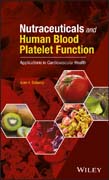 Nutraceuticals and Human Blood Platelet Function: Applications in Cardiovascular Health