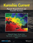 Kuroshio Current: Physical, Biogeochemical, and Ecosystem Dynamics