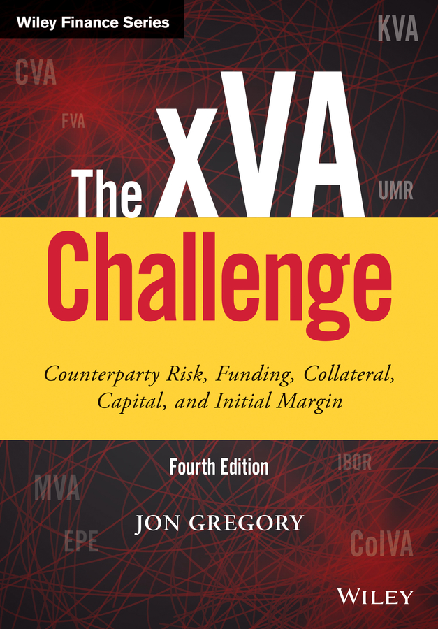 The xVA Challenge: Counterparty Credit Risk, Funding, Collateral, and Capital