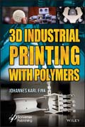 3D Industrial Printing with Polymers