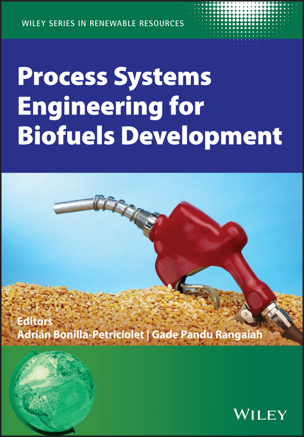 Process Systems Engineering for Biofuels Development