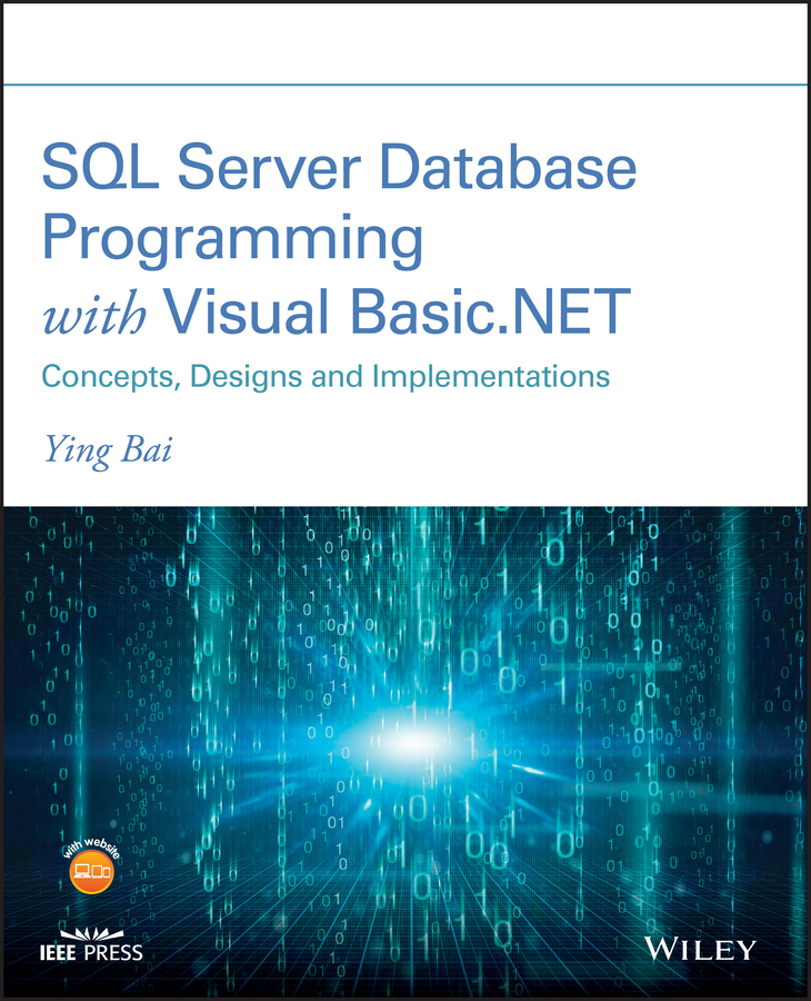 SQL Server Database Programming with Visual Basic.NET: Concepts, Designs and Implementations