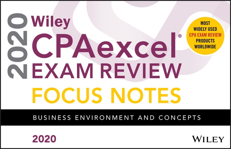 Wiley CPAexcel Exam Review 2020 Focus Notes: Business Environment and Concepts