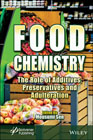 Food Chemistry: The Role of Additives, Preservatives and Adulteration