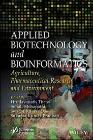 Applied Biotechnology and Bioinformatics: Agriculture, Pharmaceutical Research and Environment