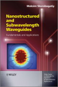 Nanostructured and subwavelength waveguides: fundamentals and applications