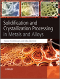 Solidification and crystallization processing in metals and alloys