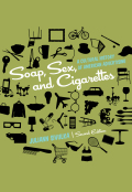 Soap, sex, and cigarettes: A cultural history of american advertising