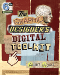 The graphic designer's digital toolkit: a project-based introduction to Adobe Photoshop CS6, Illustrator CS6 & Indesign CS6