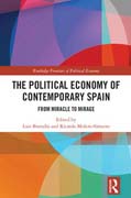 The Political Economy of Contemporary Spain: From Miracle to Mirage