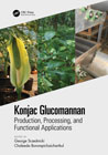 Konjac Glucomannan: Production, Processing, and Functional Applications