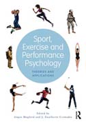 Sport, Exercise, and Performance Psychology: Theories and Applications