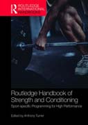 Routledge Handbook of Strength and Conditioning: Sport-specific Programming for High Performance