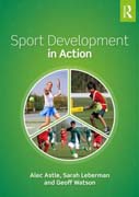 Sport Development in Action: Plan, Programme and Practice