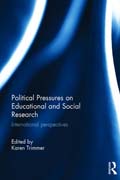 Political Pressures on Educational and Social Research: International perspectives