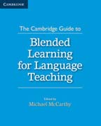 The Cambridge Guide to Blended Learning for Language Teaching