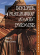 Encyclopedia of paleoclimatology and ancient environments